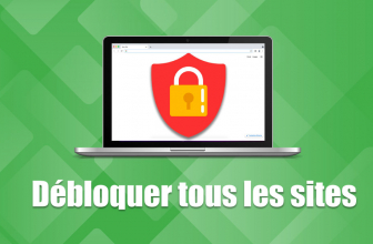 Débloquer des sites bloqués : quelles sont les solutions en 2026 ?