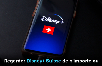 Comment regarder Disney Plus Suisse en 2026 ?