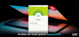 Comment profiter de l’essai gratuit ExpressVPN en 2026 ?