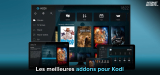 Quelles sont les meilleures add on pour Kodi de 2026 ?