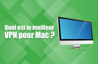 Le meilleur des VPN Mac OS : notre classement complet