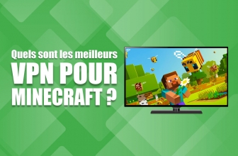 Tout ce qu’il faut savoir à propos des VPN pour Minecraft