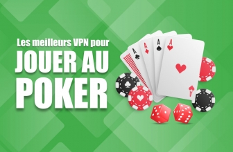 Quel est le meilleur VPN pour poker de 2026 ?