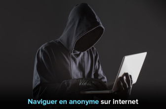 Comment naviguer anonymement sur le net en 2026