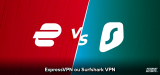 ExpressVPN ou Surfshark : qui gagne en 2026 ?