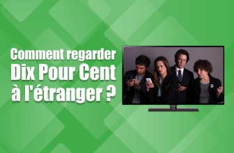 Dix Pour Cent Streaming avec un VPN, c’est par ici !