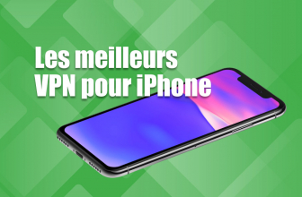 Les meilleurs VPN pour iPhone : notre top 5 en 2026